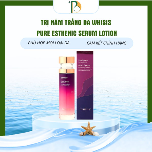 TRỊ NÁM TRẮNG DA WHISIS PURE ESTHENIC SERUM LOTION
