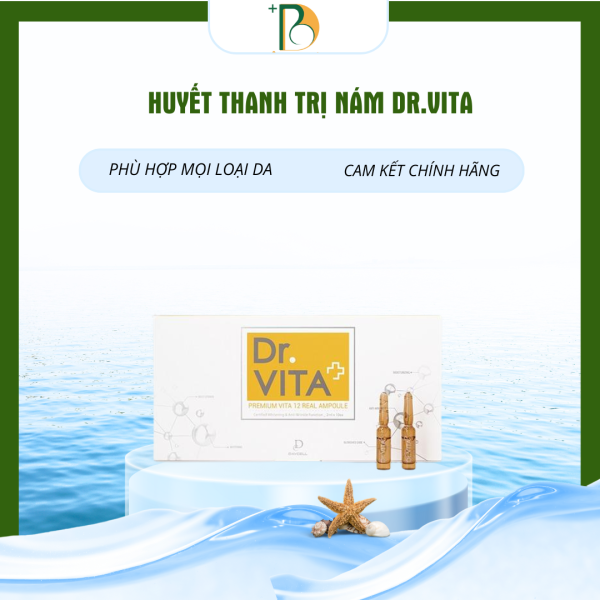 HUYẾT THANH TRỊ NÁM DR.VITA